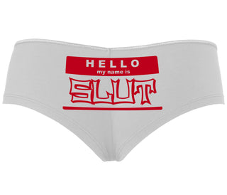 Hello My Name Is Slut - White Boyshort