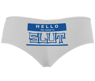 Hello My Name Is Slut - White Boyshort