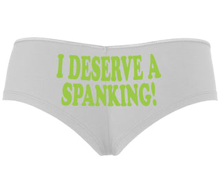 I Deserve A Spanking - White Boyshort