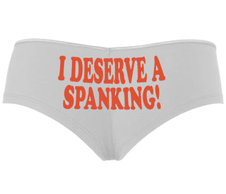 I Deserve A Spanking - White Boyshort