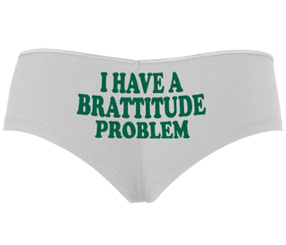 I Have A Brattitude Problem - White Boyshort