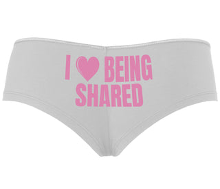 I Love Being Shared - White Boyshort