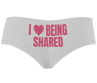 I Love Being Shared - White Boyshort