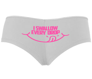 I Swallow Every Drop - White Boyshort