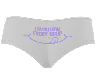 I Swallow Every Drop - White Boyshort