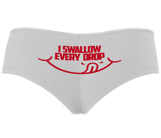 I Swallow Every Drop - White Boyshort