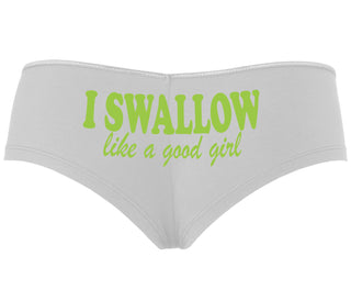 I Swallow Like A Good Girl - White Boyshort