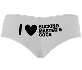 I Love Sucking Master's Cock - White Boyshort