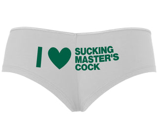 I Love Sucking Master's Cock - White Boyshort