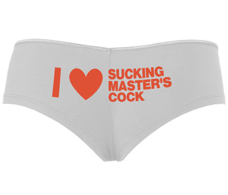 I Love Sucking Master's Cock - White Boyshort
