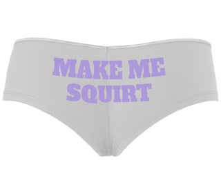 Make Me Squirt - White Boyshort