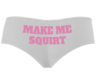 Make Me Squirt - White Boyshort