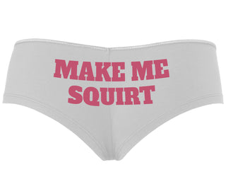 Make Me Squirt - White Boyshort