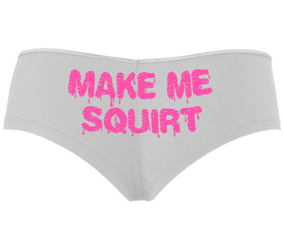 Make Me Squirt Wet - White Boyshort