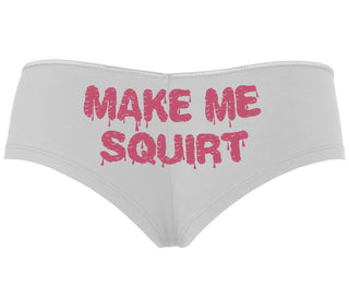 Make Me Squirt Wet - White Boyshort