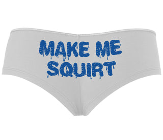 Make Me Squirt Wet - White Boyshort