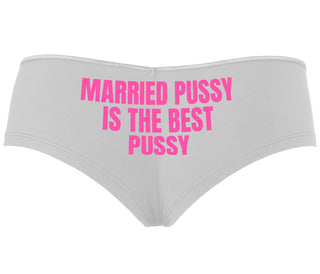 Married Pussy Is The Best Pussy - White Boyshort