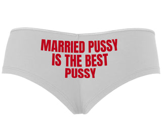 Married Pussy Is The Best Pussy - White Boyshort