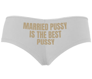 Married Pussy Is The Best Pussy - White Boyshort