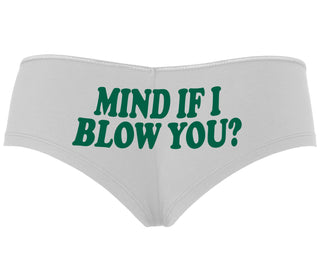 Mind If I Blow You - White Boyshort