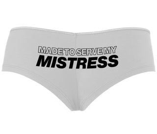 Made To Serve My Mistress - White Boyshort
