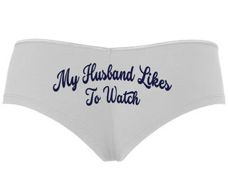 My Husband Likes To Watch - White Boyshort