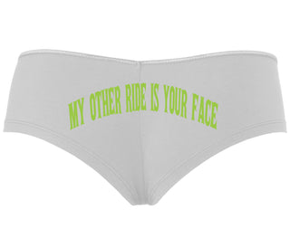 My Other Ride Is Your Face - White Boyshort