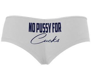 No Pussy For Cucks - White Boyshort