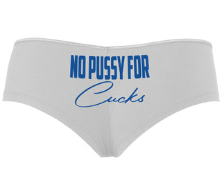 No Pussy For Cucks - White Boyshort