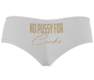 No Pussy For Cucks - White Boyshort