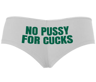 No Pussy For Cucks - White Boyshort