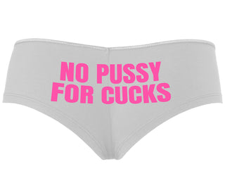 No Pussy For Cucks - White Boyshort