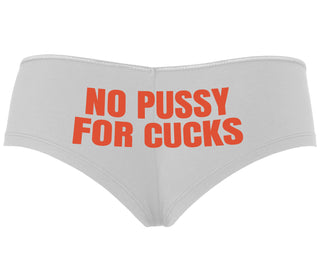 No Pussy For Cucks - White Boyshort