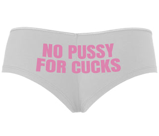 No Pussy For Cucks - White Boyshort