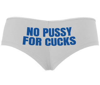 No Pussy For Cucks - White Boyshort