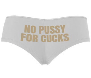 No Pussy For Cucks - White Boyshort