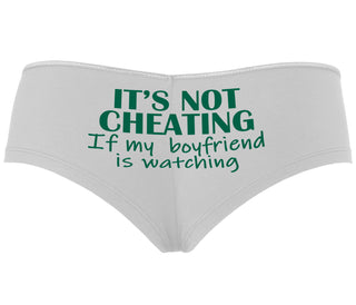 It’s Not Cheating If My Boyfriend Watches - White Boyshort