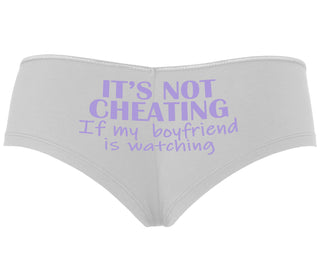 It’s Not Cheating If My Boyfriend Watches - White Boyshort