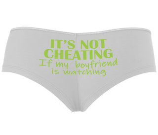 It’s Not Cheating If My Boyfriend Watches - White Boyshort