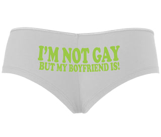 I'm Not Gay But My Boyfriend Is - White Boyshort