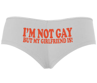 I'm Not Gay But My Girlfriend Is - White Boyshort