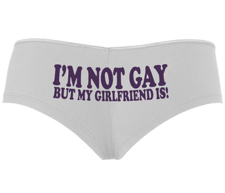 I'm Not Gay But My Girlfriend Is - White Boyshort