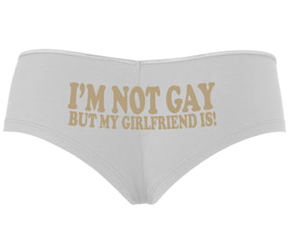 I'm Not Gay But My Girlfriend Is - White Boyshort