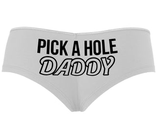 Pick A Hole Daddy - White Boyshort