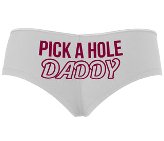 Pick A Hole Daddy - White Boyshort