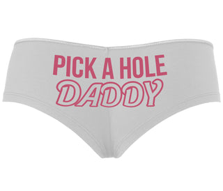 Pick A Hole Daddy - White Boyshort