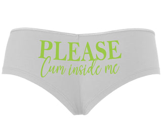 Please Cum Inside Me - White Boyshort