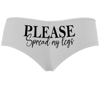 Please Spread My Legs - White Boyshort