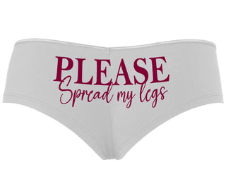 Please Spread My Legs - White Boyshort