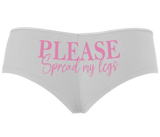 Please Spread My Legs - White Boyshort